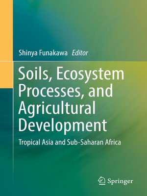 cover image of Soils, Ecosystem Processes, and Agricultural Development